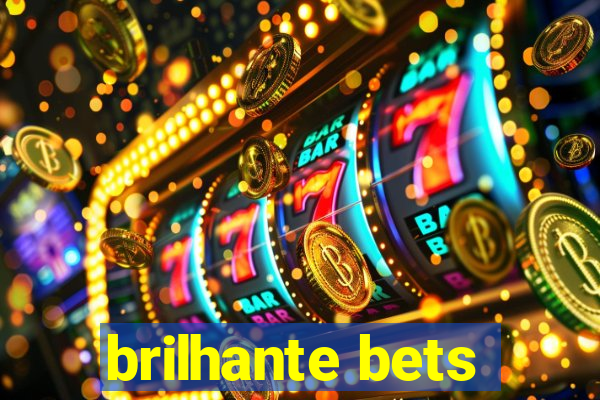 brilhante bets